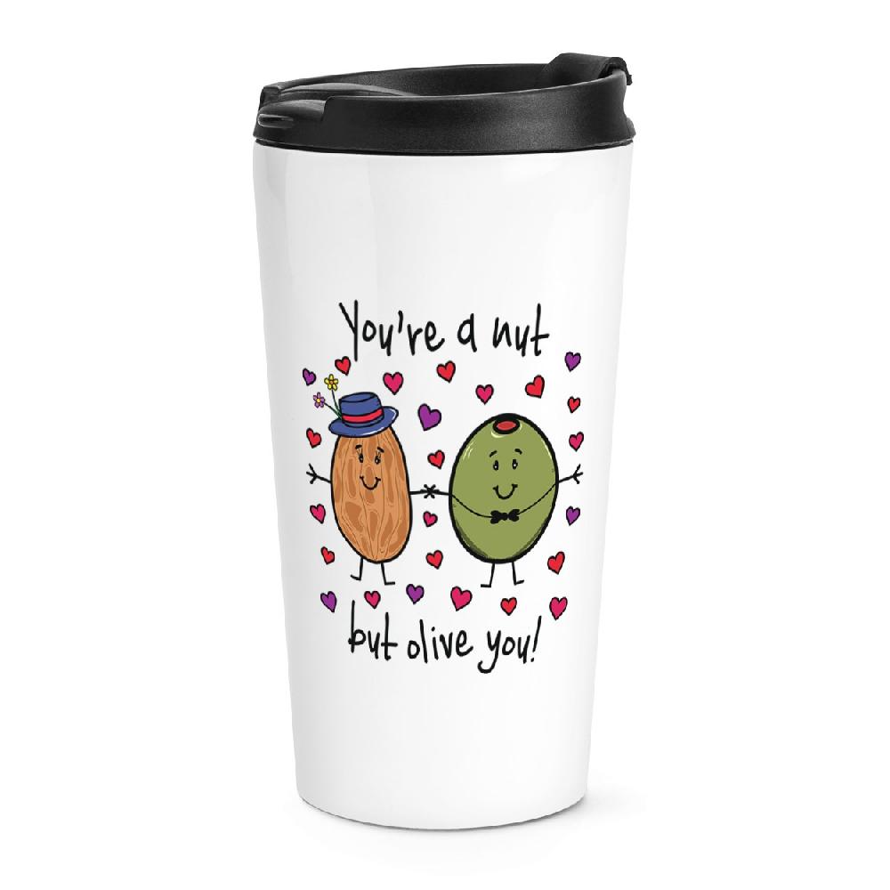 gift base You're A Nut But Olive You Travel Mug Cup