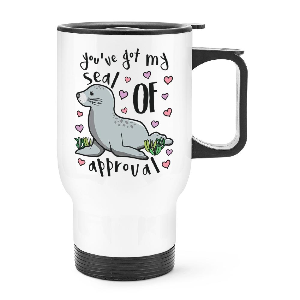 gift base You've Got My Seal Of Approval Travel Mug Cup With Handle