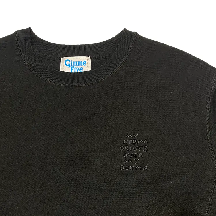 Gimme Five Gimme 5 "My Karma Drives Over MY Dogma" Crew (Black)