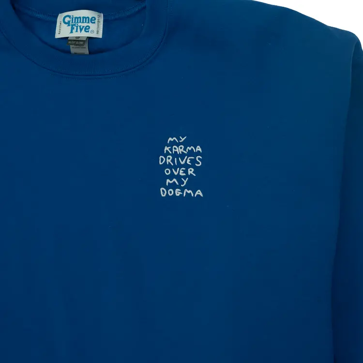 Gimme Five Gimme 5 "My Karma Drives Over MY Dogma" Crew (Royal Blue)