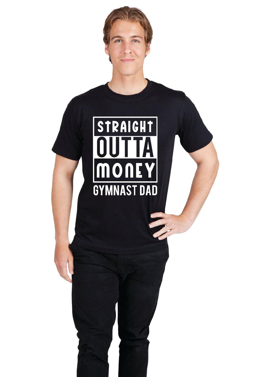 gmd Straight Outta Money Gymnast Dad
