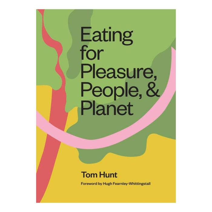 gneiss spice Eating for Pleasure People and the Planet by Tom Hunt
