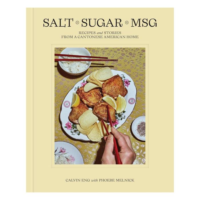 gneiss spice Salt Sugar MSG: Recipes and Stories from a Cantonese American Home by Calvin Eng
