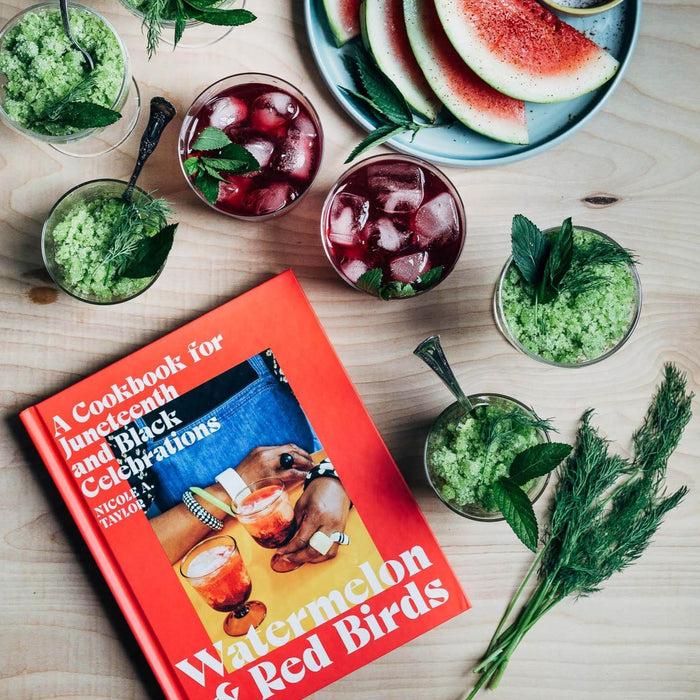 Gneiss Spice Watermelon And Red Birds: A Cookbook For Juneteenth And Black Celebrations By Nicole Taylor