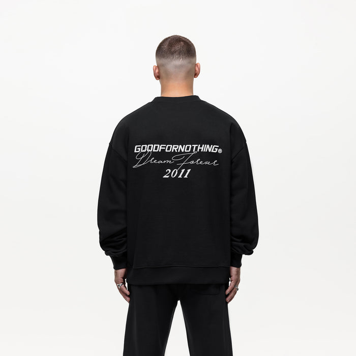 Good For Nothing Dream Forever Black Sweatshirt (Final Sale)