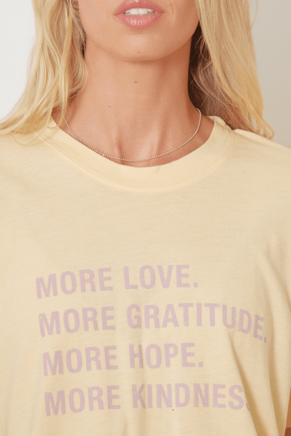 Good Hyouman The Brice - MORE LOVE MORE GRATITUDE MORE HOPE MORE KINDNESS - Yellow Rose