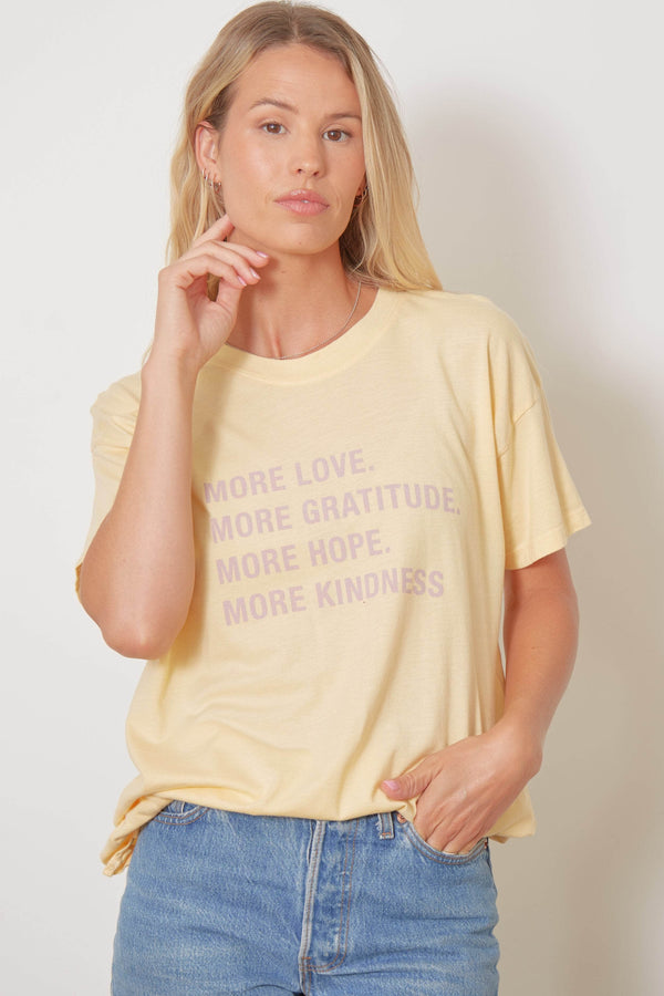 good hyouman The Brice - MORE LOVE MORE GRATITUDE MORE HOPE MORE KINDNESS - Yellow Rose
