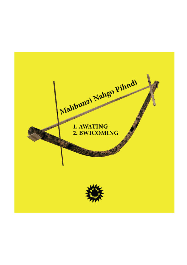 Good Morning Tapes GMV01 MAHBUNZI NAHGO PIHNDI - D.EBANDO 12"