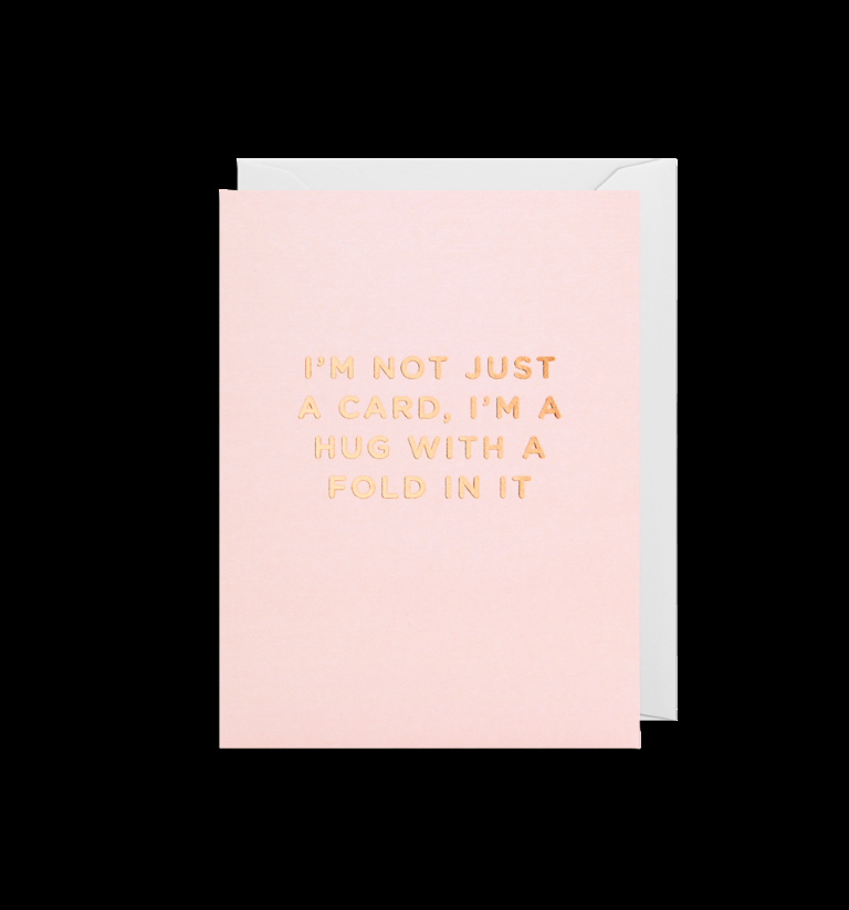 good thing Greeting Card - I'm a Hug with a Fold in it