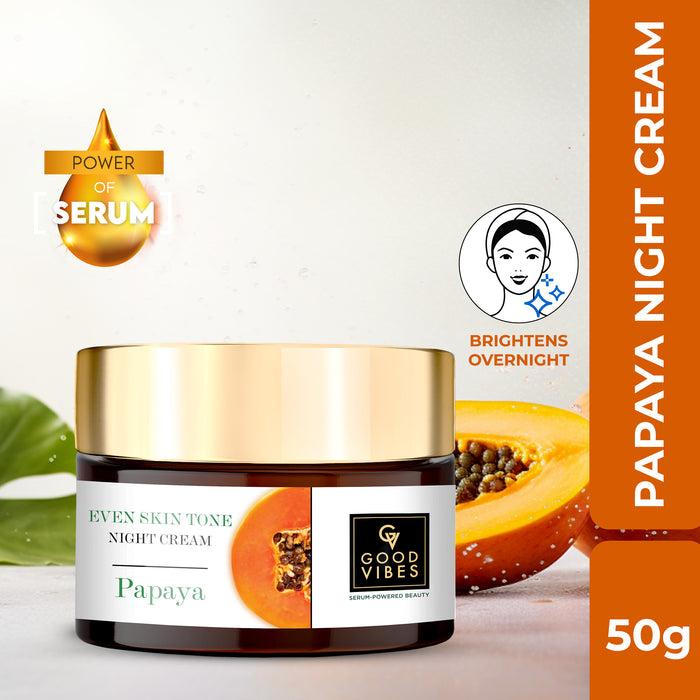 good vibes Papaya Even Skin Tone Night Cream with Power of Serum| Evens Skin Tone | Nourishes and Brightens the Skin Overnight | Suitable for all skin types