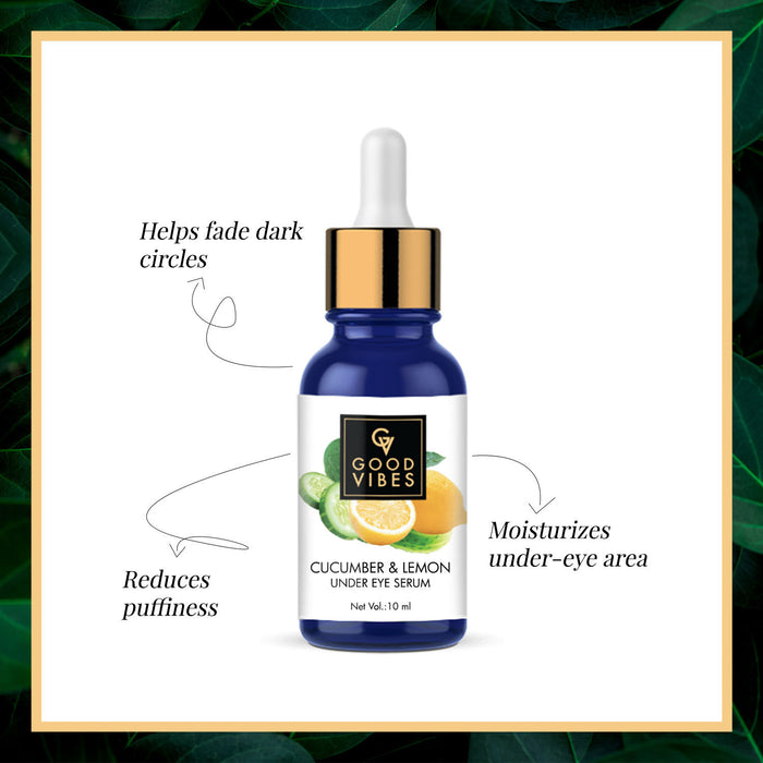 Good Vibes Under Eye Serum - Cucumber And Lemon (10 Ml)
