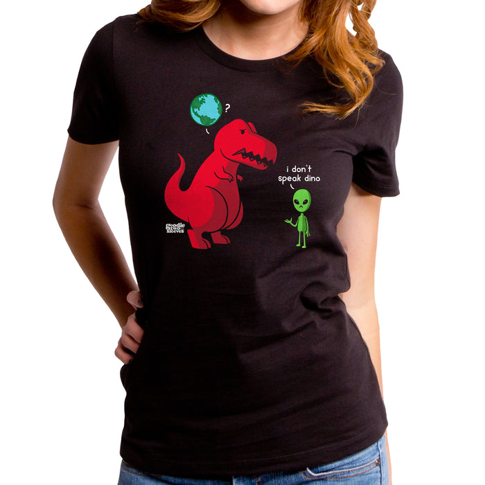 goodie two sleeves Aliens Don't Speak Dino Women's T-Shirt