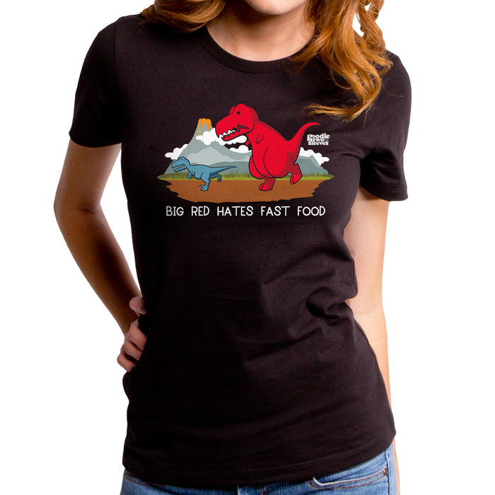 goodie two sleeves Big Red Hates Fast Food Women's T-Shirt