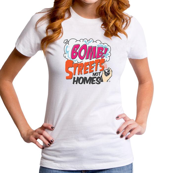 goodie two sleeves Bomb Streets Not Homes Women's T-Shirt