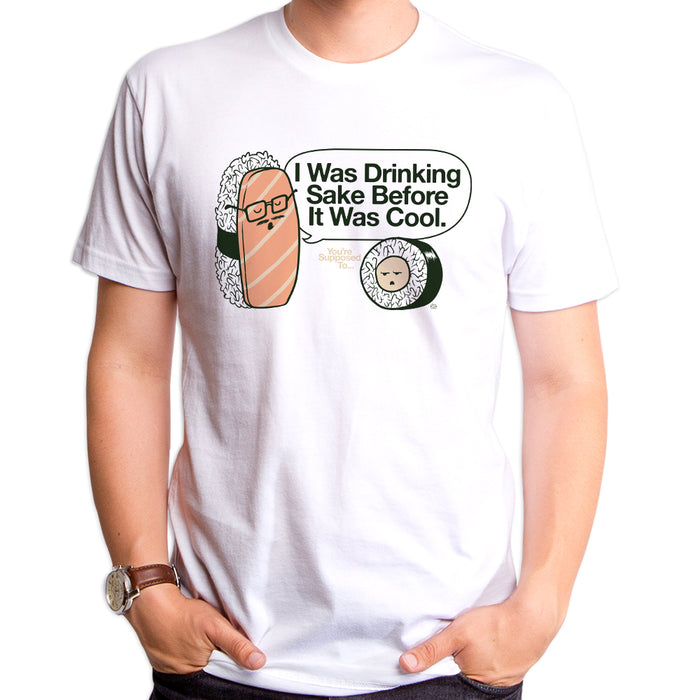 goodie two sleeves Drinking Sake Before It's Cool Adult T-Shirt