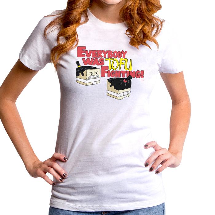 goodie two sleeves Everybody Was Tofu Fighting Women's T-Shirt