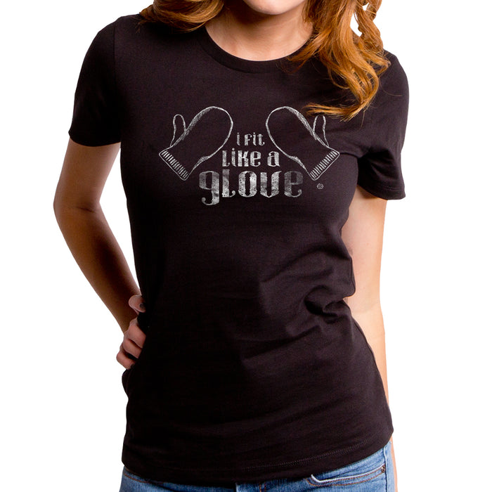 goodie two sleeves Fit Like A Glove Women's T-Shirt