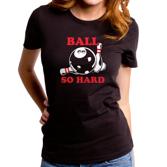 goodie two sleeves Ball so Hard Women's T-Shirt