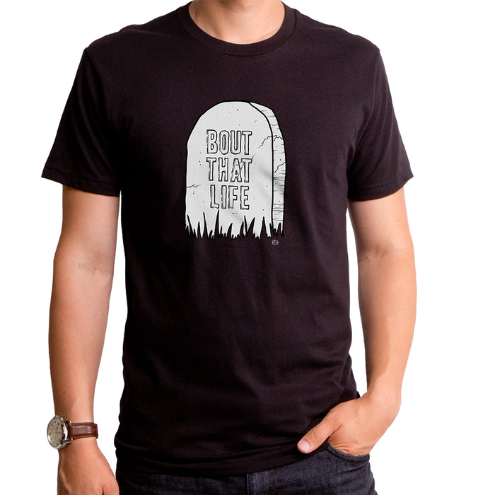 goodie two sleeves Bout That Life Men's T-Shirt