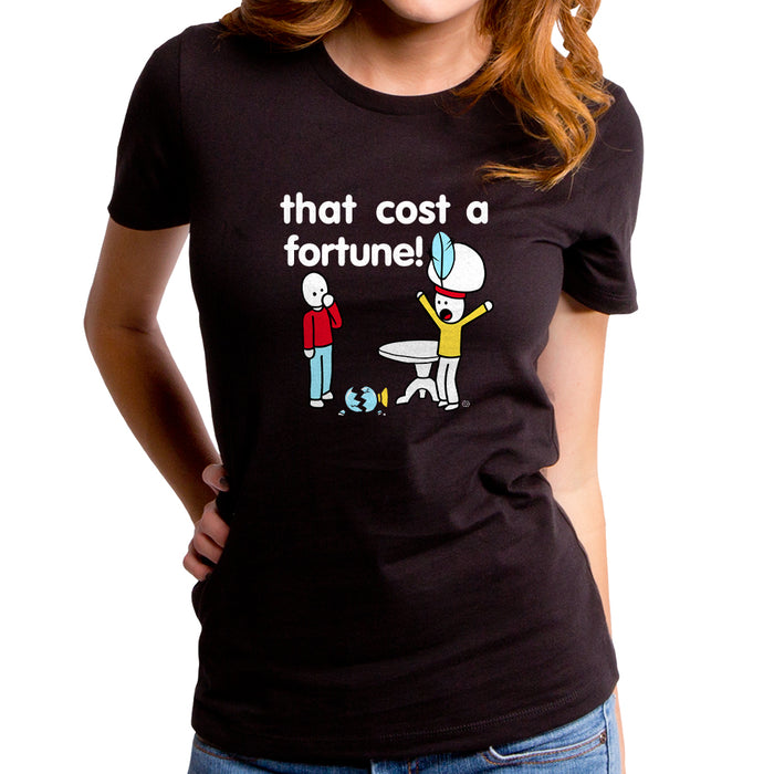 goodie two sleeves Cost a Fortune Women's T-Shirt