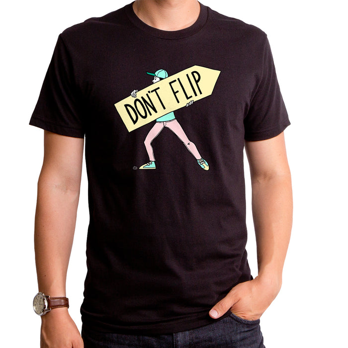 goodie two sleeves Don't Flip Men's T-Shirt