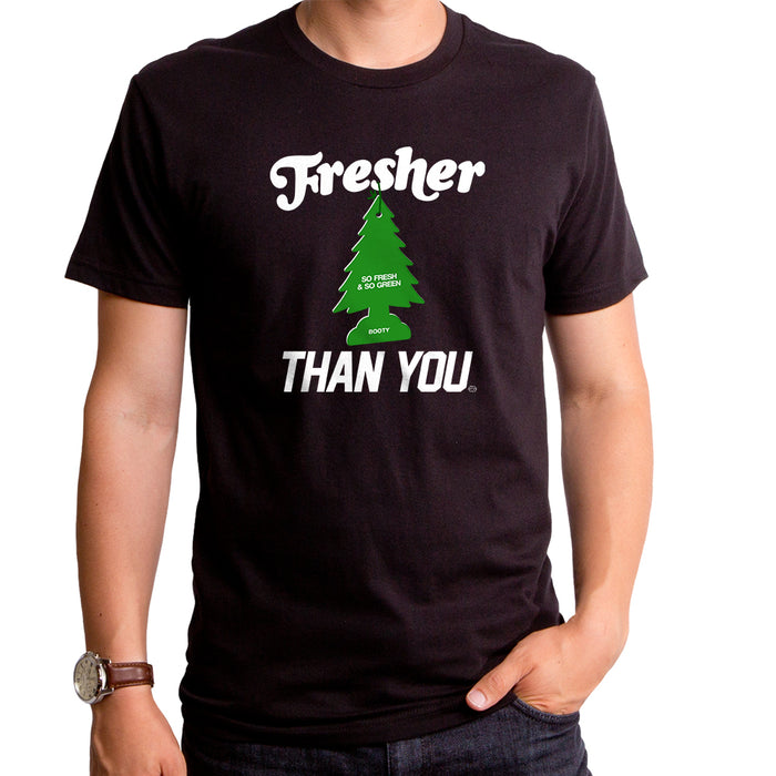 goodie two sleeves Fresher Than You Men's T-Shirt