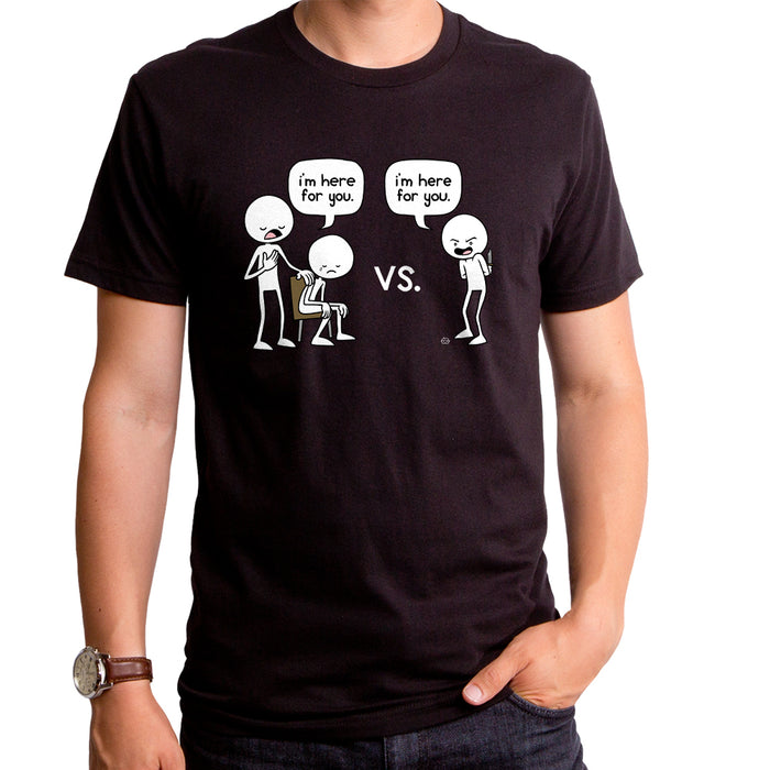 goodie two sleeves Here for You Men's T-Shirt