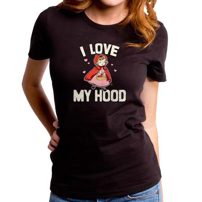 goodie two sleeves I Love My Hood Women's T-Shirt