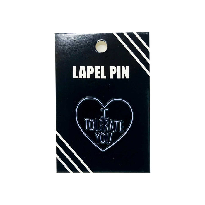 goodie two sleeves I Tolerate You Lapel Pin