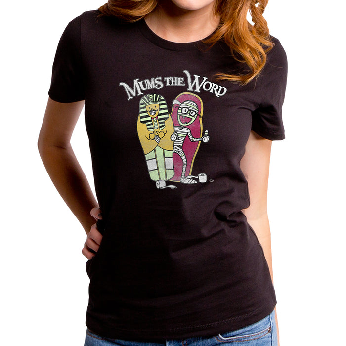 goodie two sleeves Mums the Word Women's T-Shirt