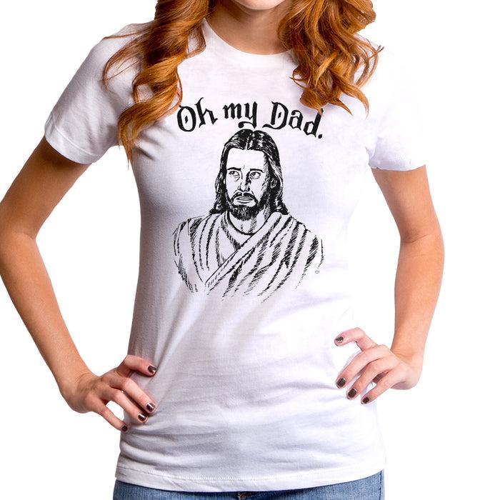 goodie two sleeves Oh My Dad Women's T-Shirt