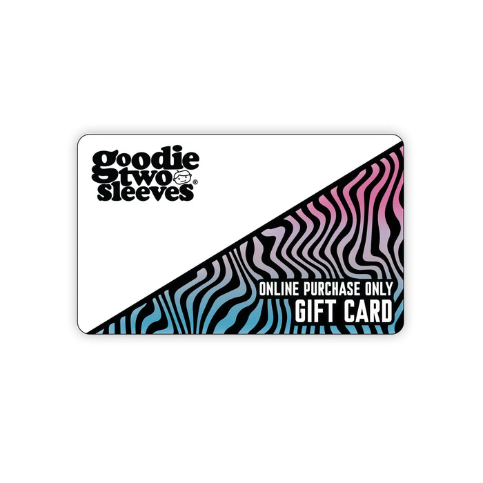 goodie two sleeves shopgoodie.com Gift Card