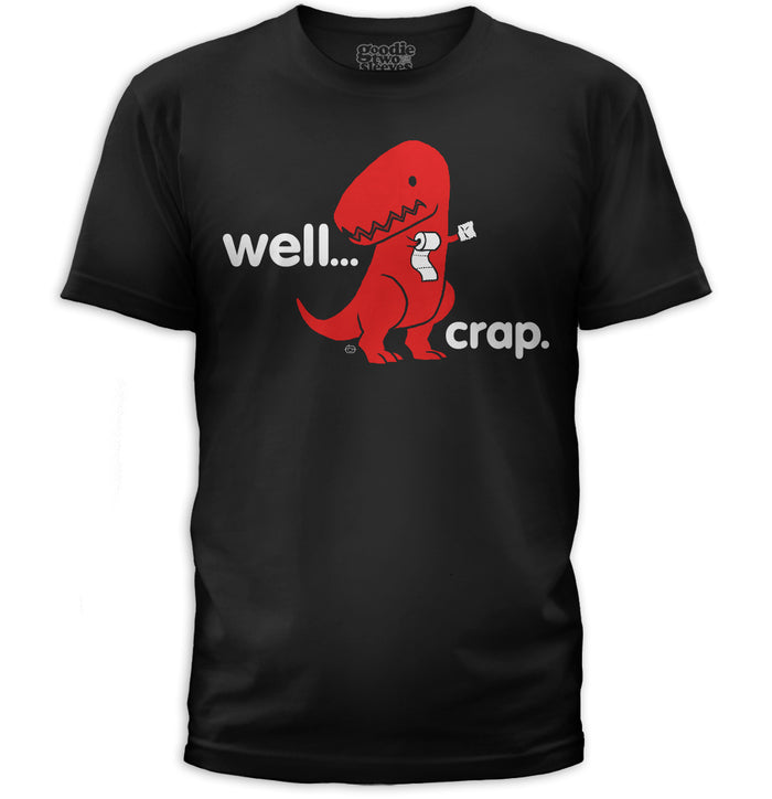 Goodie Two Sleeves Well Crap Dino Adult T-Shirt