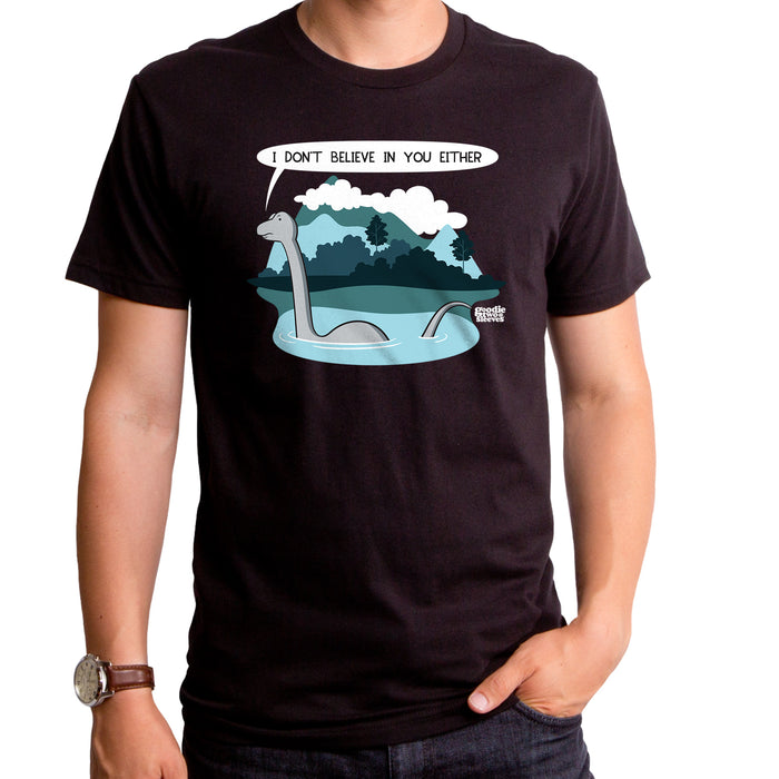 goodie two sleeves I Don't Believe In You Nessie Adult T-Shirt