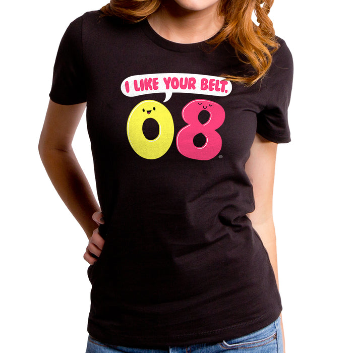 goodie two sleeves I Like Your Belt Women's T-Shirt