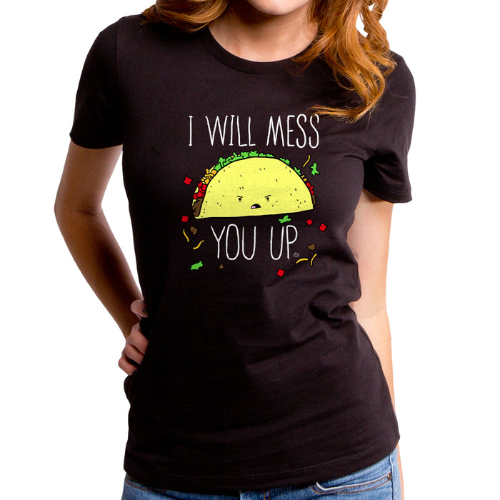 goodie two sleeves I Will Mess You Up Women's T-Shirt