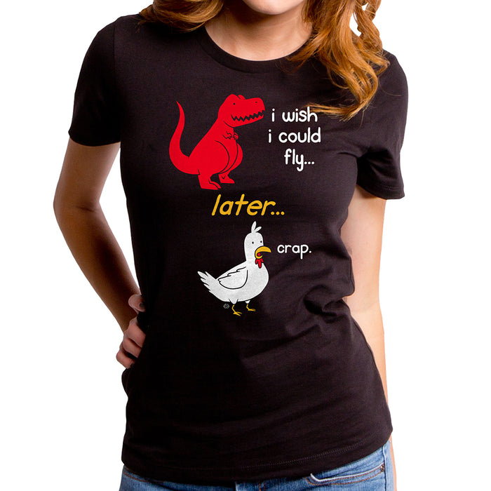 goodie two sleeves I Wish I Could Fly Dinosaur Women's T-Shirt