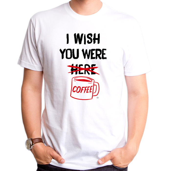 goodie two sleeves I Wish You Were Coffee Men's T-Shirt