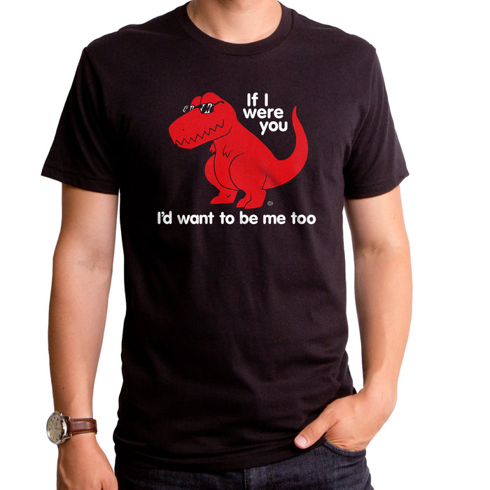 goodie two sleeves If I Were You Dinosaur Men's T-Shirt