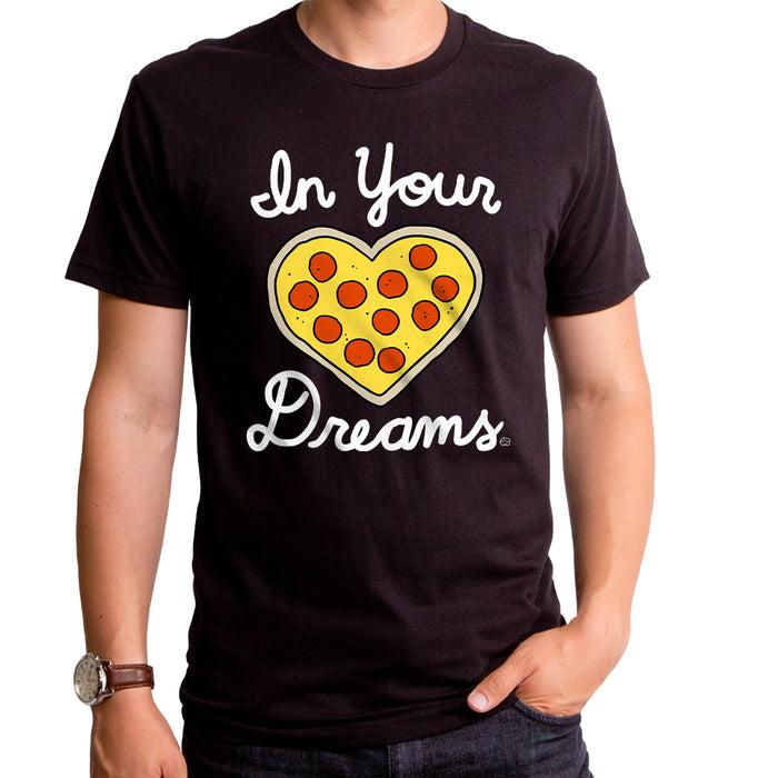 goodie two sleeves In Your Pizza Dreams Adult T-Shirt