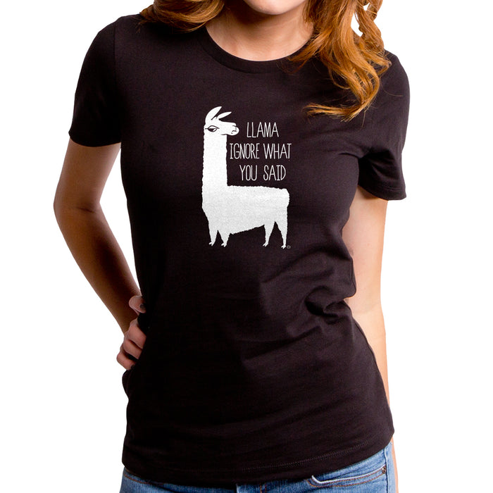 goodie two sleeves Llama Ignore What You Said Women's T-Shirt