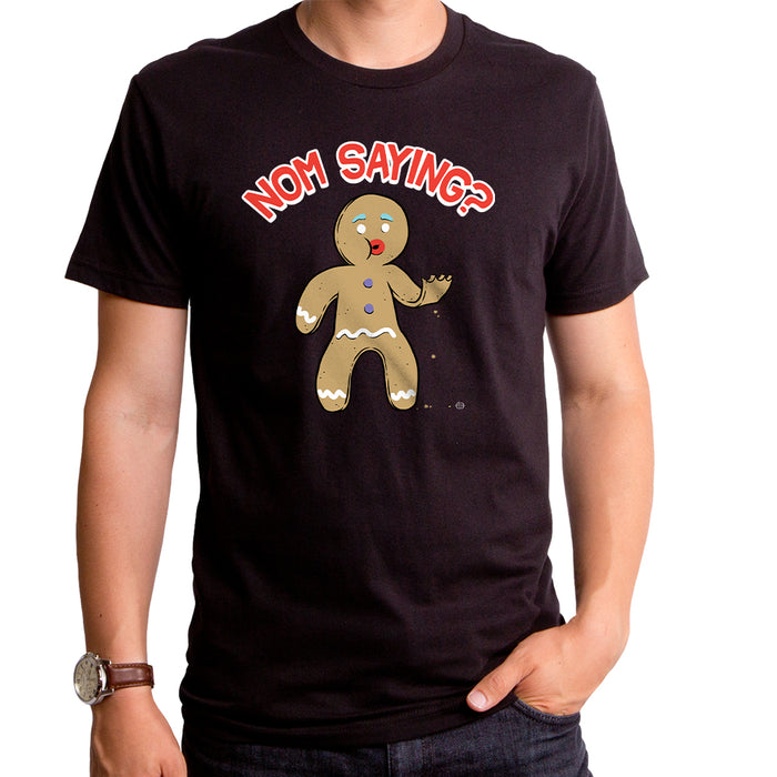 goodie two sleeves Nom Saying Gingerbread Men's T-Shirt