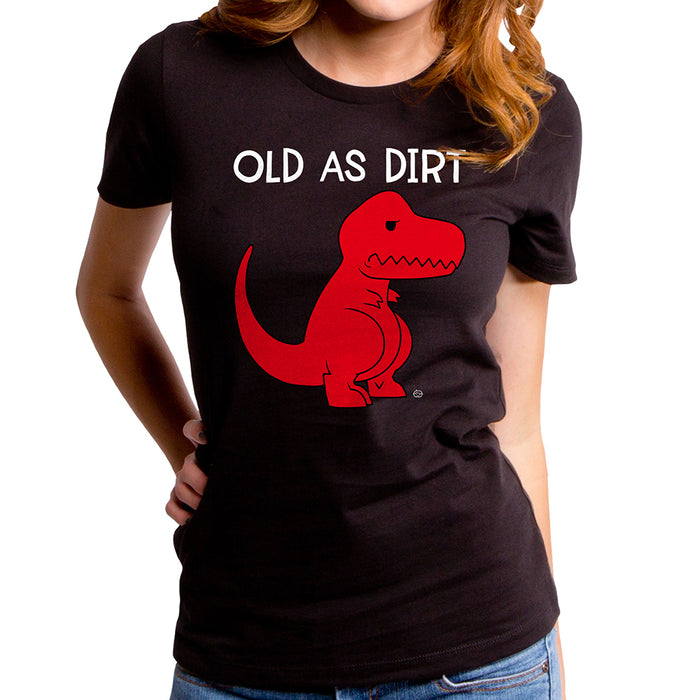 goodie two sleeves Old As Dirt Dinosaur Women's T-Shirt