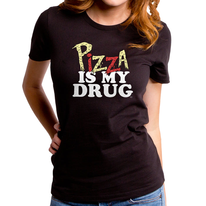 goodie two sleeves Pizza is My Drug Women's T-Shirt