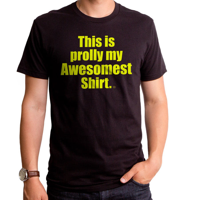 goodie two sleeves Prolly My Awesomest Adult T-Shirt