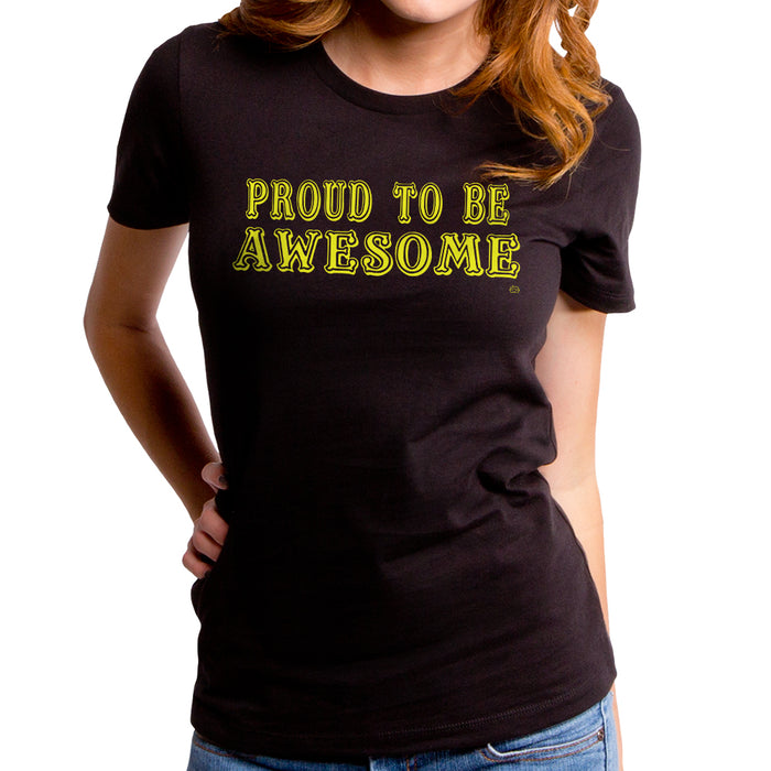 goodie two sleeves Proud To Be Awesome Women's T-Shirt