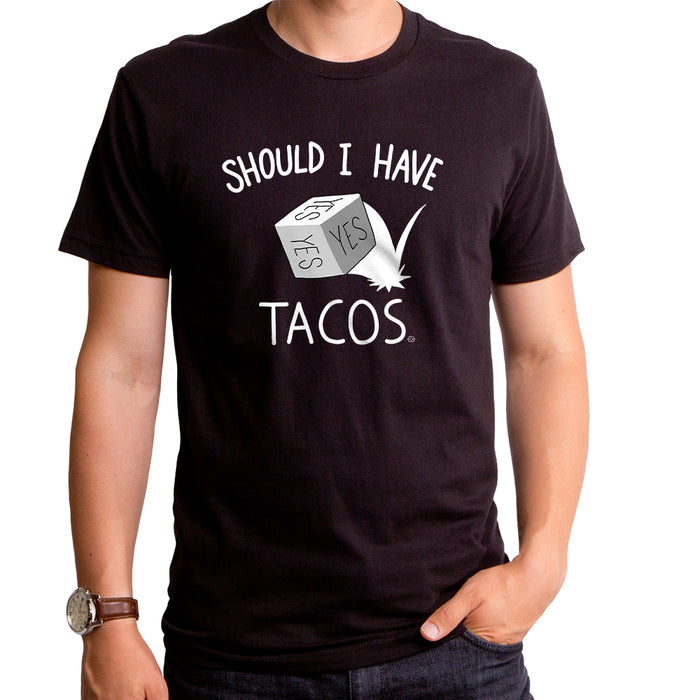 goodie two sleeves Should I Have Tacos Adult T-Shirt