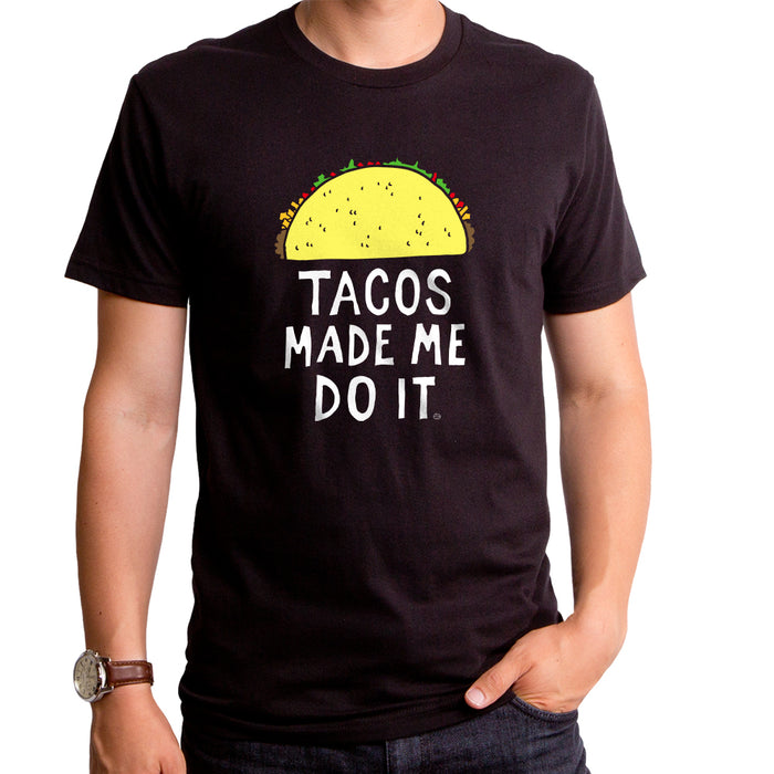 goodie two sleeves Tacos Made Me Do It Adult T-Shirt
