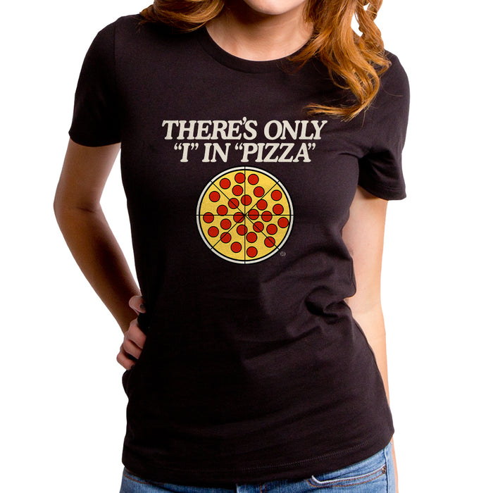 goodie two sleeves There's only I in Pizza Women's T-Shirt