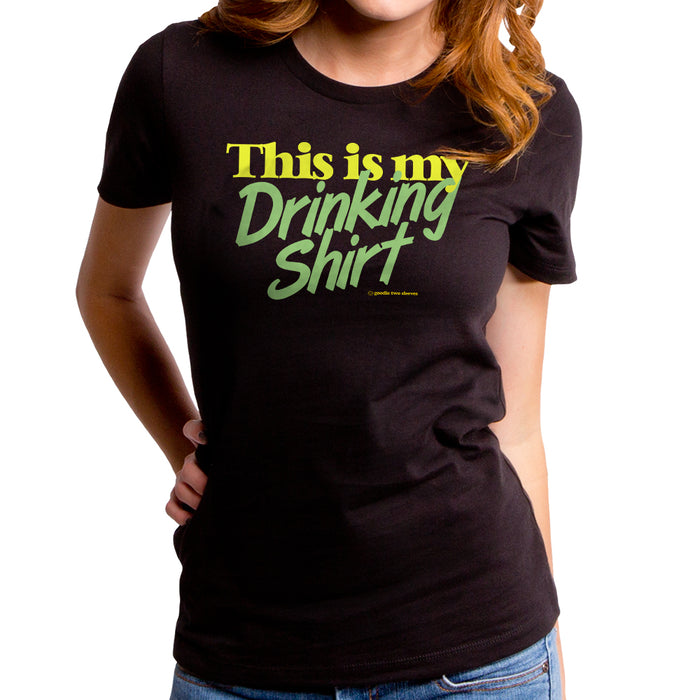 goodie two sleeves This is My Drinking Shirt Women's T-Shirt